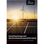 Examining Energy and the Environment Around the World