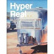 Hyper Real : The Passion of the Real in Painting and Photography