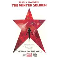 Bucky Barnes: The Winter Soldier Volume 1 The Man on the Wall