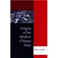 Origins of the Modern Chinese State
