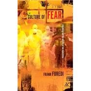 Culture of Fear Risk-Taking and the Morality of Low Expectation Revised Edition