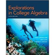 Explorations in College Algebra Sixth Edition WileyPLUS Next Gen Student Package