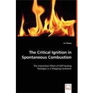 The Critical Ignition in Spontaneous Combustion