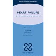 Heart Failure From Advanced Disease to Bereavement