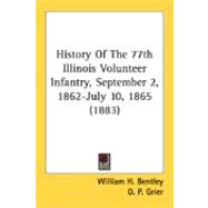 History Of The 77th Illinois Volunteer Infantry, September 2, 1862-July 10, 1865