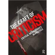 The Craft of Criticism