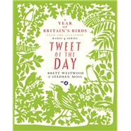 Tweet of the Day: A Year of Britain's Birds from the Acclaimed Radio 4 Series