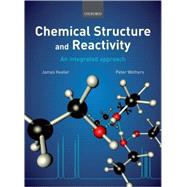 Chemical Structure and Reactivity An Integrated Approach