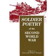 Soldier Poetry of the Second World War An Anthology