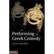 Performing Greek Comedy
