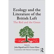 Ecology and the Literature of the British Left: The Red and the Green