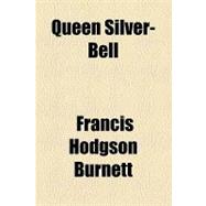 Queen Silver-bell