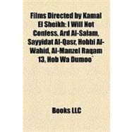 Films Directed by Kamal el Sheikh : I Will Not Confess, Ard Al-Salam, Sayyidat Al-Qasr, Hobbi Al-Wahid, Al-Manzel Raqam 13, Hob Wa Dumoo`