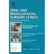 Orofacial Pain and Dysfunction, an Issue of Oral and Maxillofacial Surgery Clinics