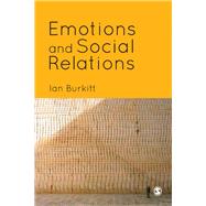 Emotions and Social Relations,9781446209301