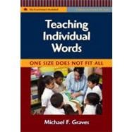 Teaching Individual Words : One Size Does Not Fit All