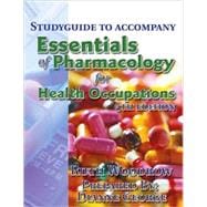Essentials of Pharmacology for Health Occupations