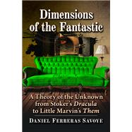 Dimensions of the Fantastic