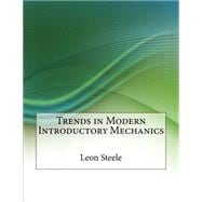 Trends in Modern Introductory Mechanics