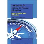 Leadership for Change in Teacher Education
