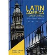 Latin America Transformed: Globalization and Modernity