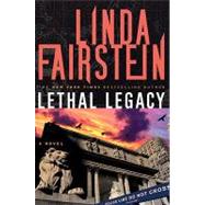 Lethal Legacy (Alexandra Cooper Novel): A Novel