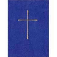 The Book of Common Prayer and Administration of the Sacraments and Other Rites and Ceremonies of the Church/Blue Leatherflex