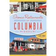 Iconic Restaurants of Columbia, Missouri