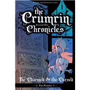 The Crumrin Chronicles Vol. 1: The Charmed & the Cursed