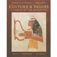 Culture and Values, Volume I A Survey of the Humanities with Readings