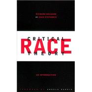 Critical Race Theory : An Introduction