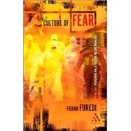 Culture of Fear : Risk-Taking and the Morality of Low Expectation Revised Edition