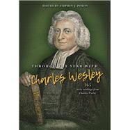 Through the Year with Charles Wesley 365 Daily Readings from Charles Wesley
