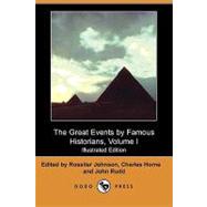 The Great Events by Famous Historians, Volume I