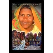 Development from Within : Facilitating Collective Reflection for Sustainable Change