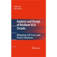 Analysis and Design of Resilient VLSI Circuits