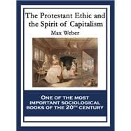 The Protestant Ethic and the Spirit of Capitalism