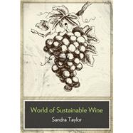 The Business of Sustainable Wine How to Build Brand Equity in a 21 Century Wine Industry