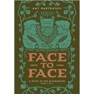Face to Face A Novel of the Reformation