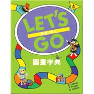 Let's Go Picture Dictionary English/Chinese
