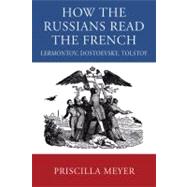 How the Russians Read the French