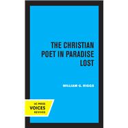 The Christian Poet in Paradise Lost