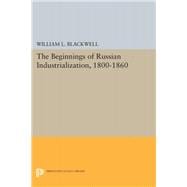Beginnings of Russian Industrialization 1800-1860