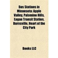 Bus Stations in Minnesot : Apple Valley, Palomino Hills, Eagan Transit Station, Burnsville, Heart of the City Park
