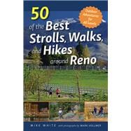 50 of the Best Strolls, Walks, and Hikes Around Reno