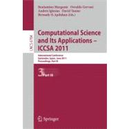 Computational Science and Its Applications - ICCSA 2011 : International Conference,Santander, Spain, June 20-23, 2011. Proceedings, Part III