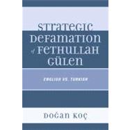 Strategic Defamation of Fethullah Gülen English vs. Turkish