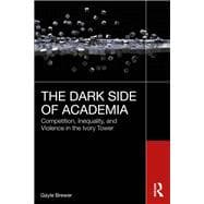 The Dark Side of Academia