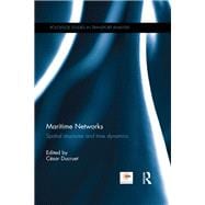 Maritime Networks: Spatial structures and time dynamics