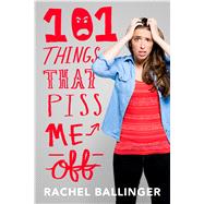101 Things That Piss Me Off,9781250129307